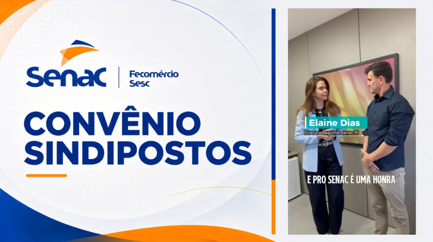 Senac firma convêncio com SINDIPOSTOS e amplia oportunidades.