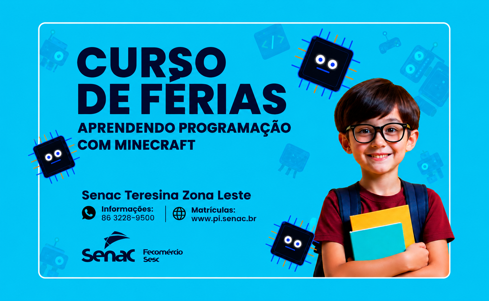 Cursos de Férias de Tecnologia do Senac Zona Leste unem diversão, criatividade e aprendizado
