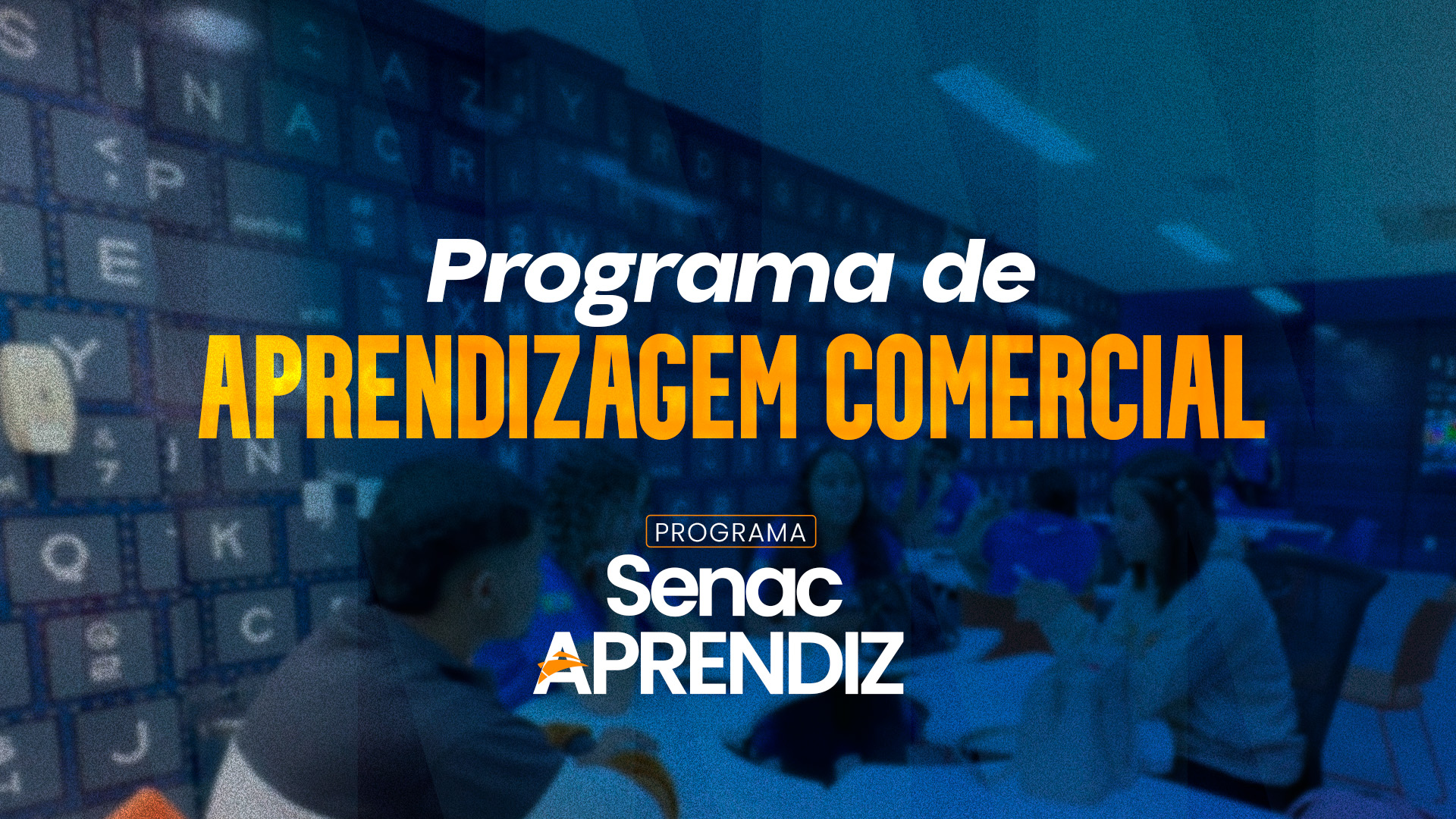 Conheça o Senac Aprendizagem Comercial
